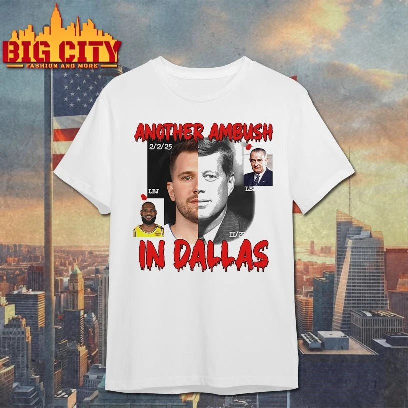 Another Ambush In Dallas Shirt