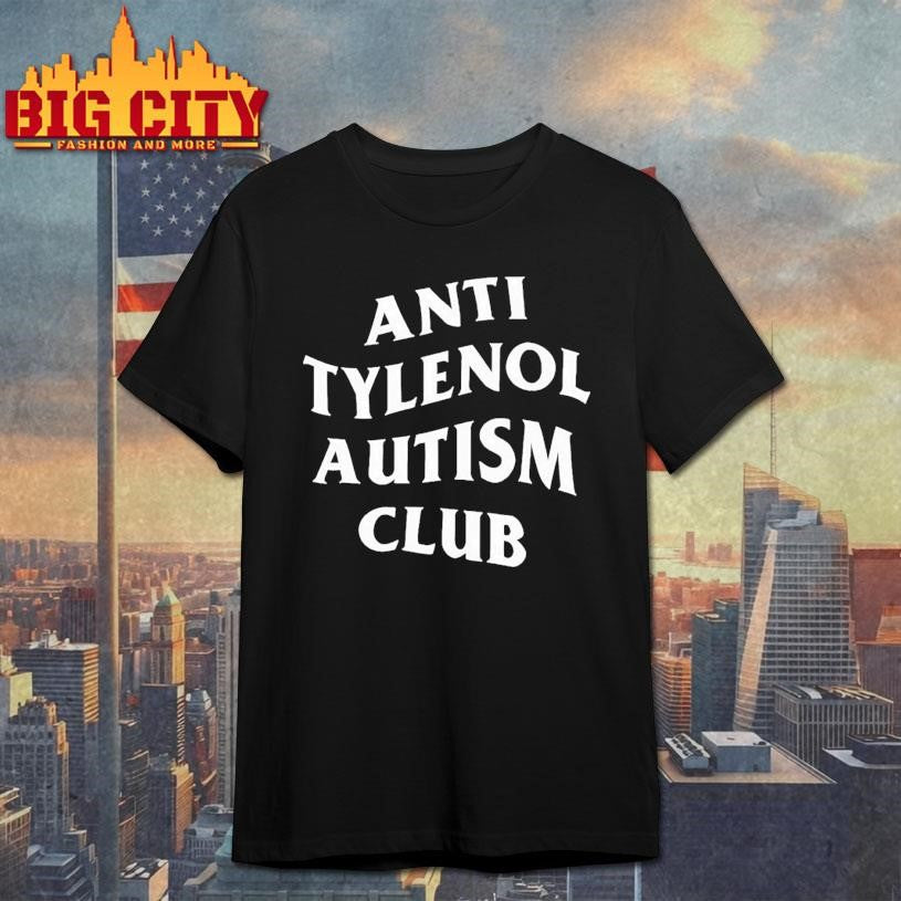 Anti Tylenol Autism Club Shirt