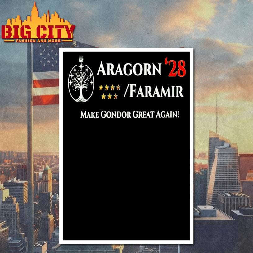 Aragorn Faramir President 2028 Make Gondor Great Again Shirt