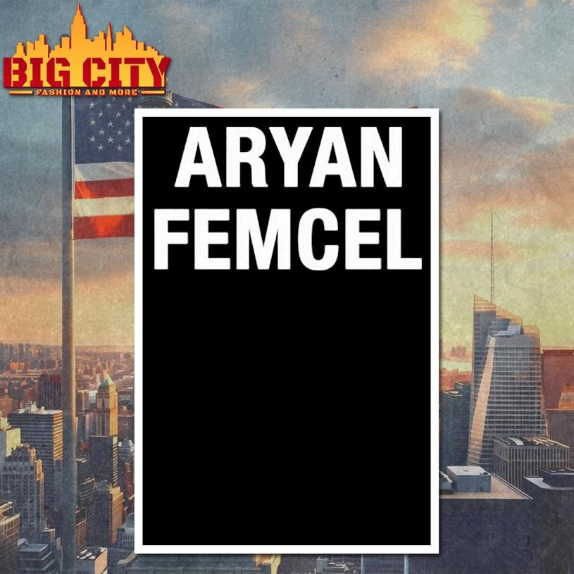 Aryan Femcel Shirt