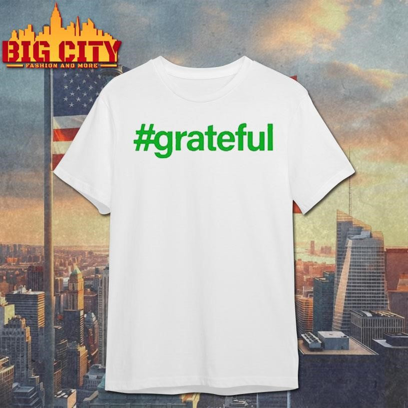 Asspizza #Grateful Fresh Blank Shirt