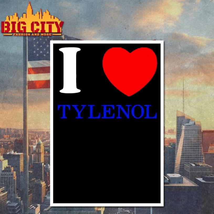 Atthemoment I Love Tylenol Shirt