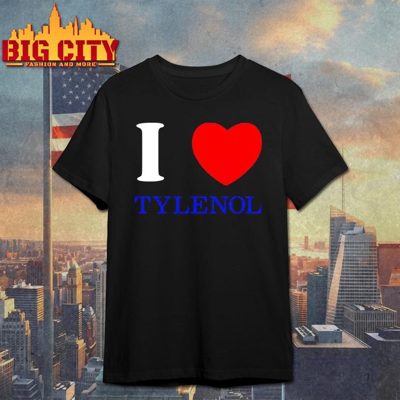 Atthemoment I Love Tylenol Shirt