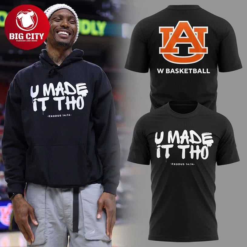 Auburn Tigers U Made It Tho Special Two Sided Shirt