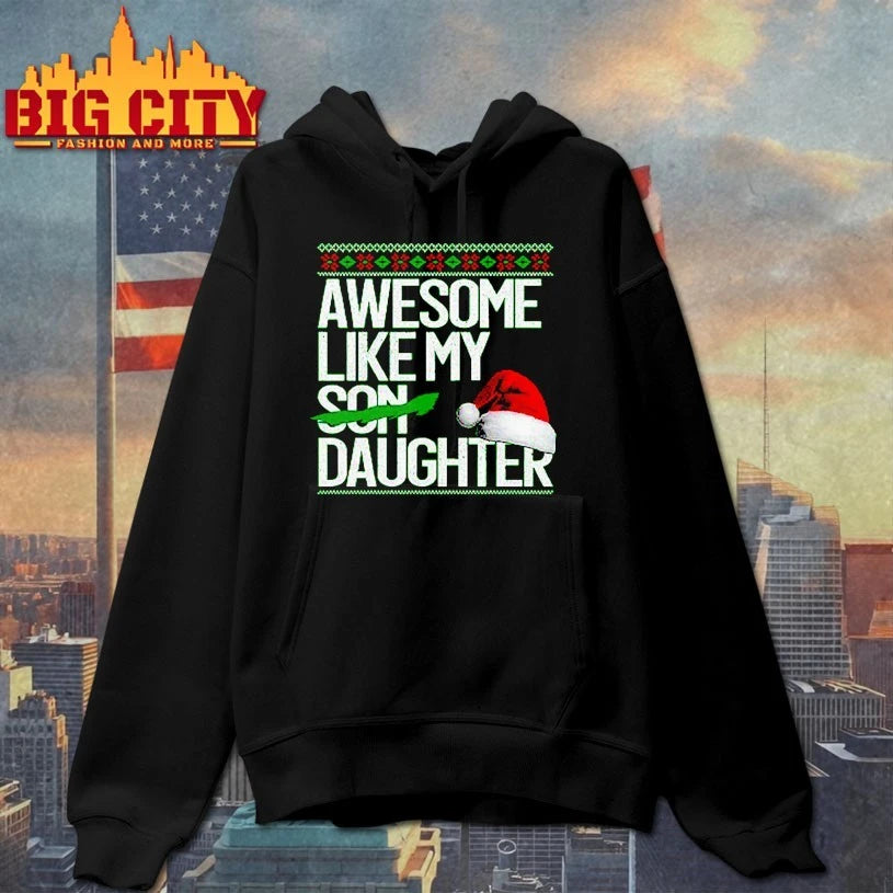 Awesome Like My Daughter Christmas Hat ugly christmas shirt