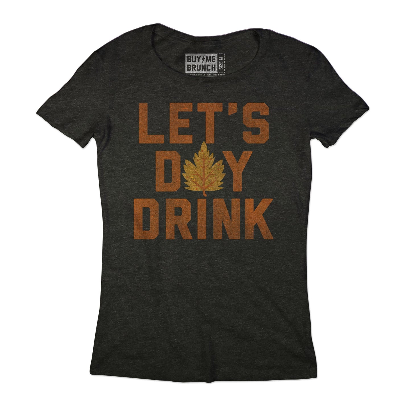 Let's Day Drink V2 Tee Style001