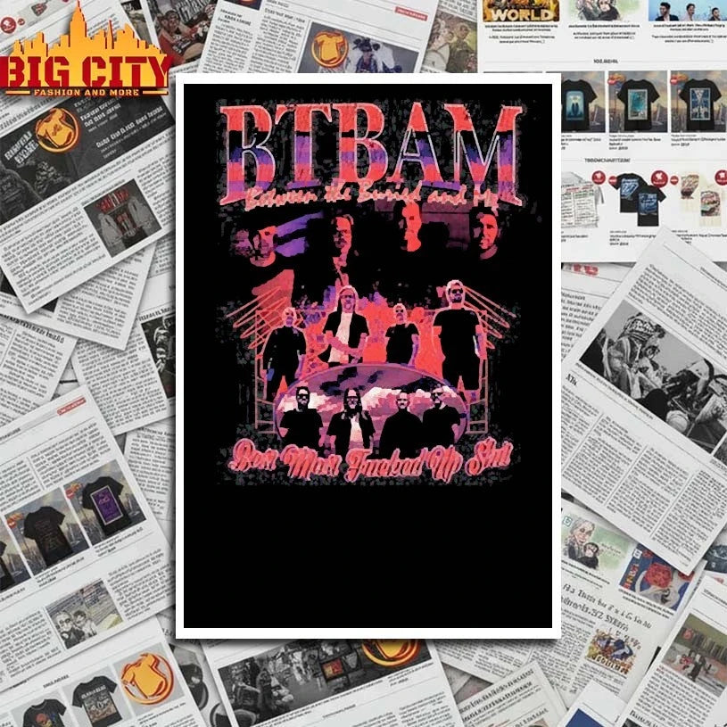BTBAM Between the buried and Me Best Most Fucked Up Shit shirt