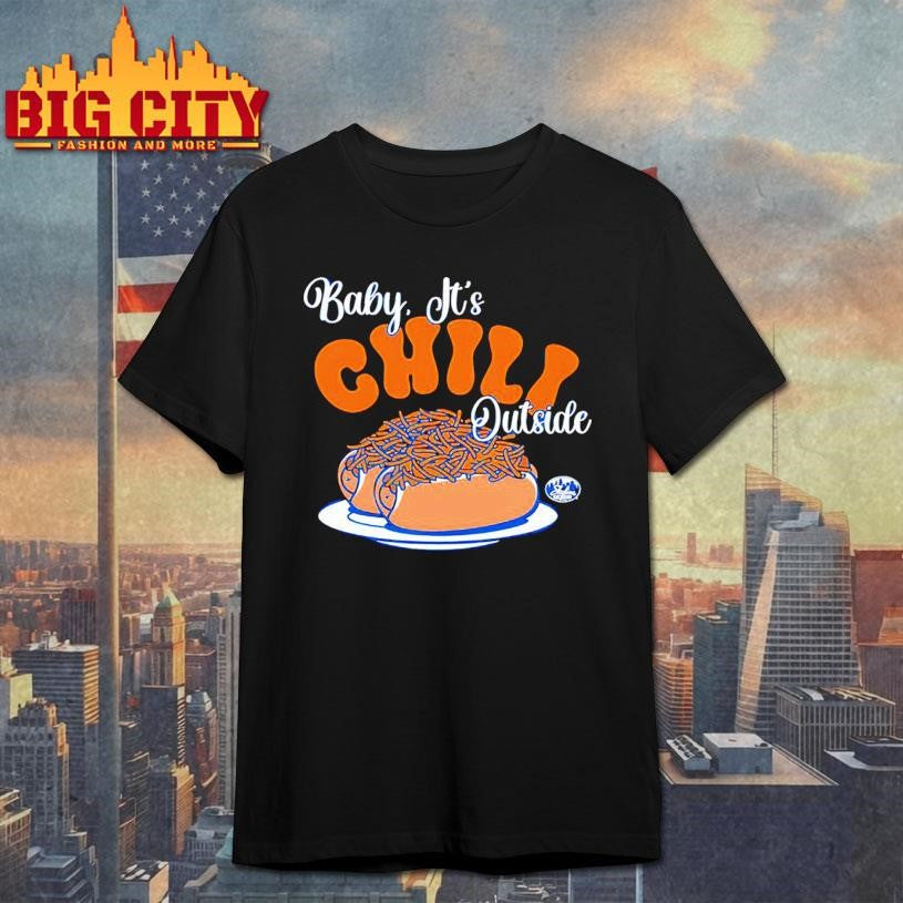 Baby It’s Chili Outside shirt
