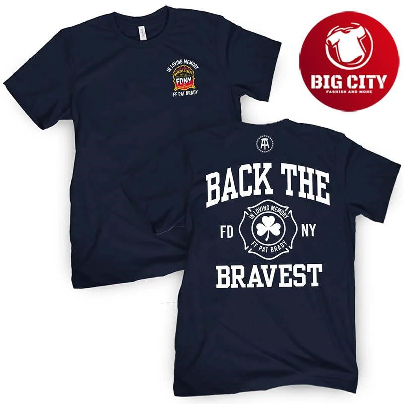 Back The Bravest Two Sided Shirt