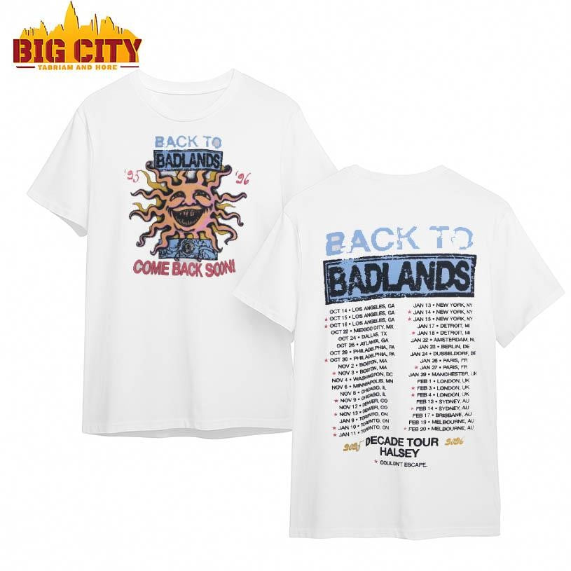 Back To Badlands Come Back Soon Shirt