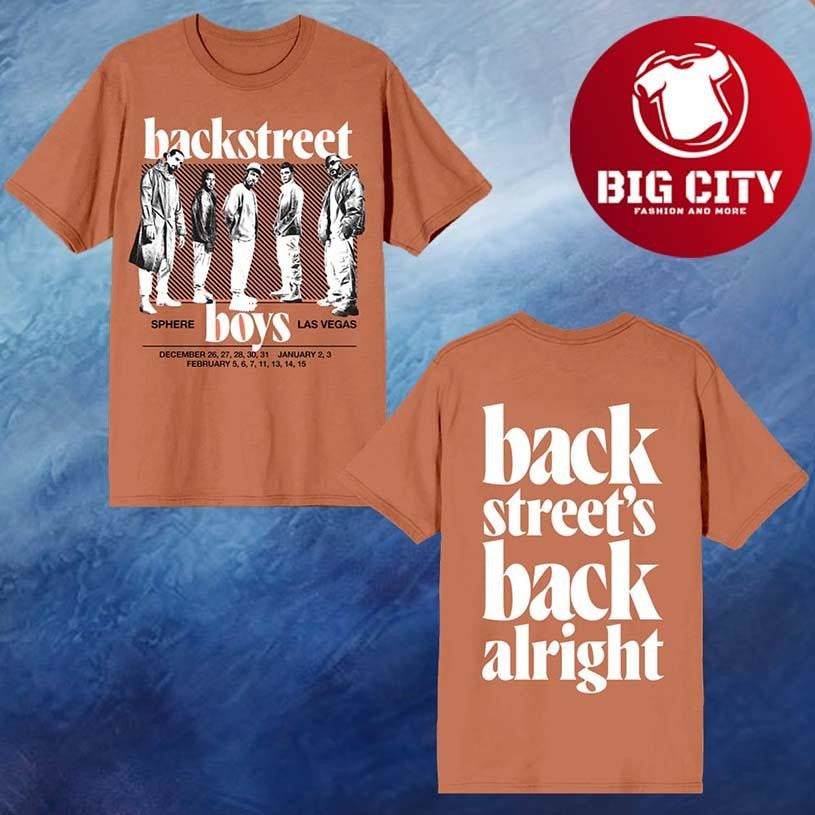 Backstreet’s Back Alright At Sphere In Las Vegas NV On December 2025 Two Sided Shirt
