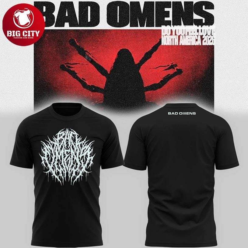 Bad Omens Do You Feel Love North America 2026 Two Sided Shirt