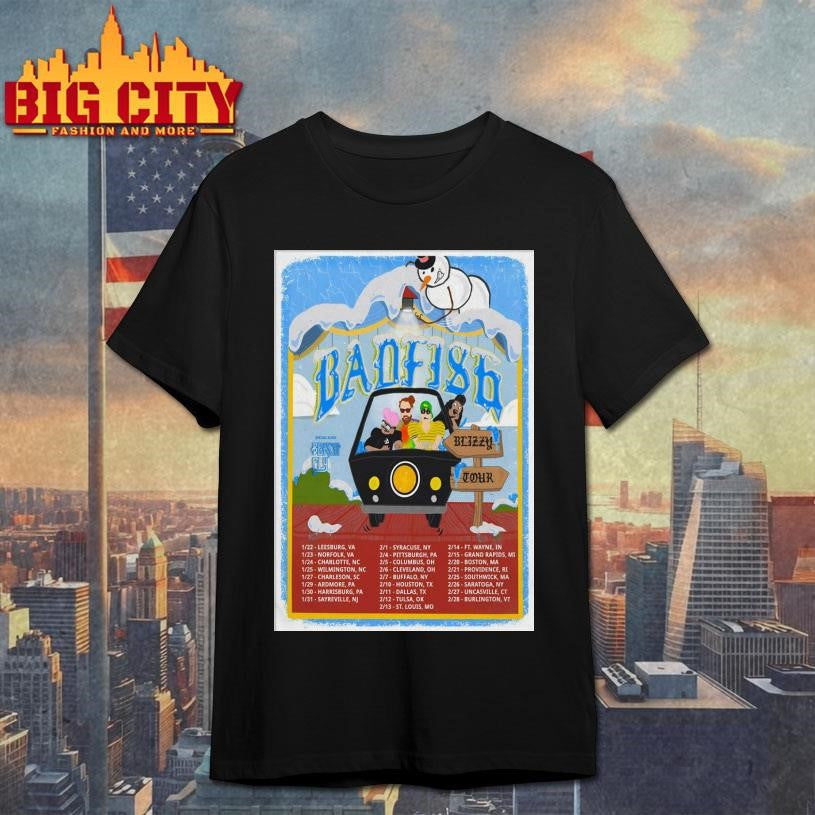 Badfish Blizzy 2026 Poster Shirt