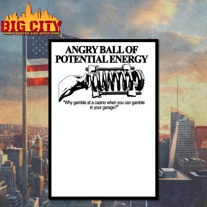 Barelylegal Angry Ball Of Potential Energy Shirt