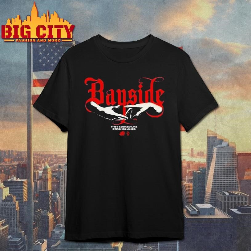 Bayside Strong Hands Shirt