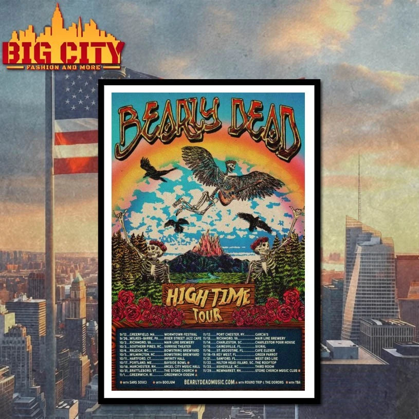 Bearly Dead High Time Tour 2025 Poster shirt