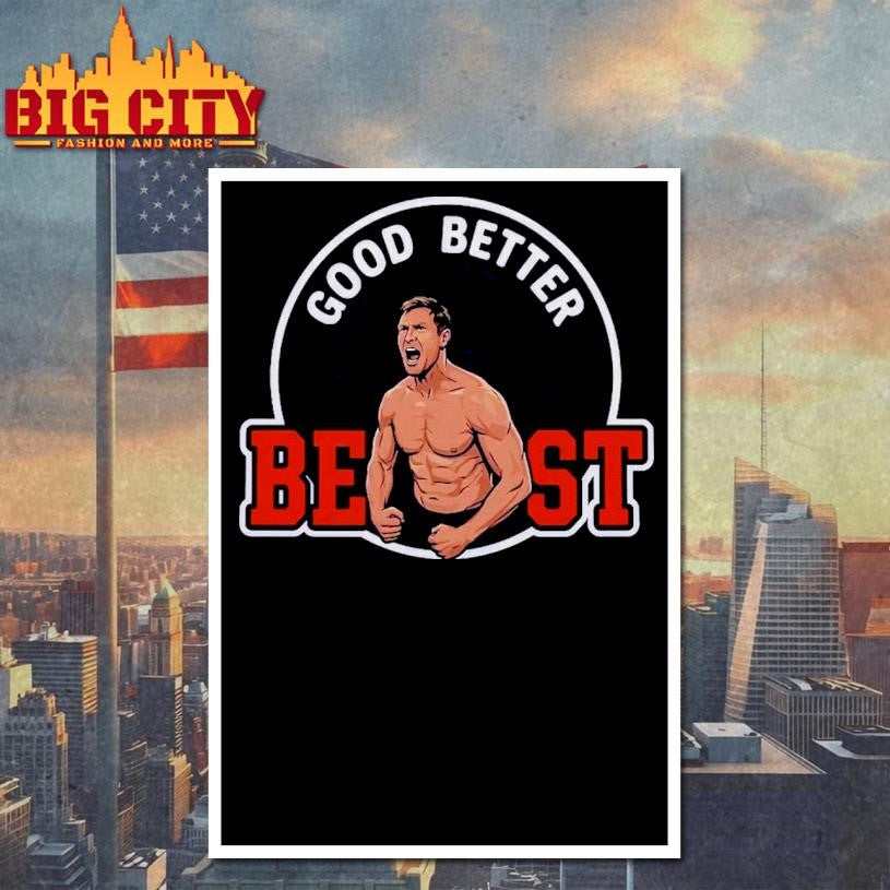 Bears Coach Ben Johnson Good Better Best Shirt