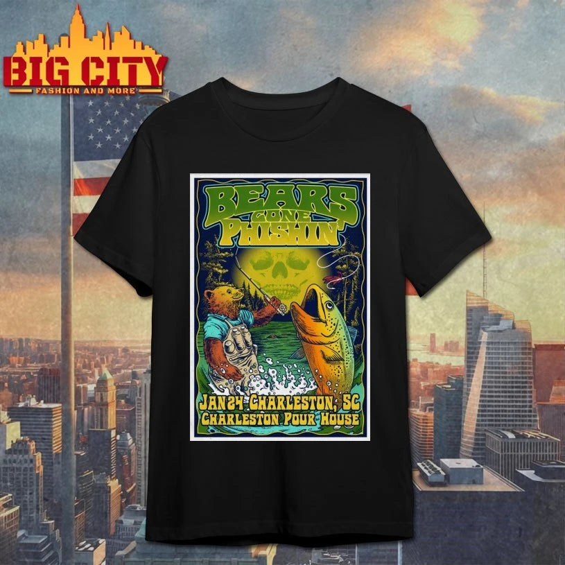 Bears Gone Phishin’ Jan 24 2026 Charleston Pour House In Charleston SC Poster shirt