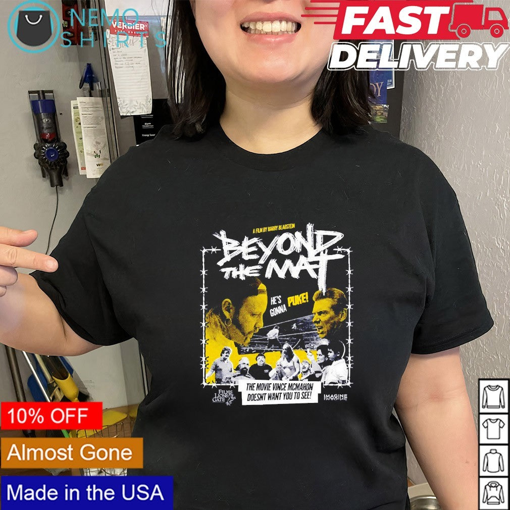 Beyond the Mat the movie Vince McMahon doesnt want you to see shirt
