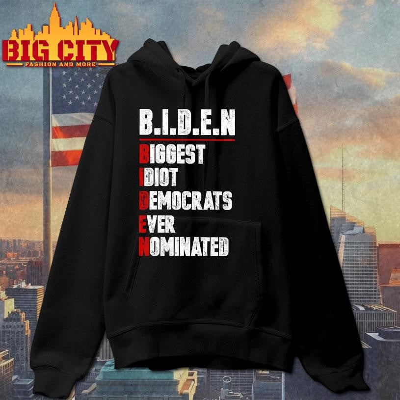 Biden Biggest Idiot Democrats Ever Dominated Shirt
