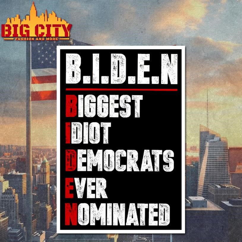 Biden Biggest Idiot Democrats Ever Dominated Shirt