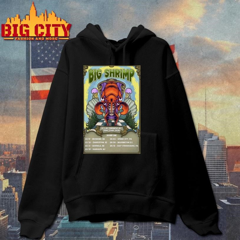 Big Shrimp It’s As Shrimple As That Tour 2026 Poster Shirt
