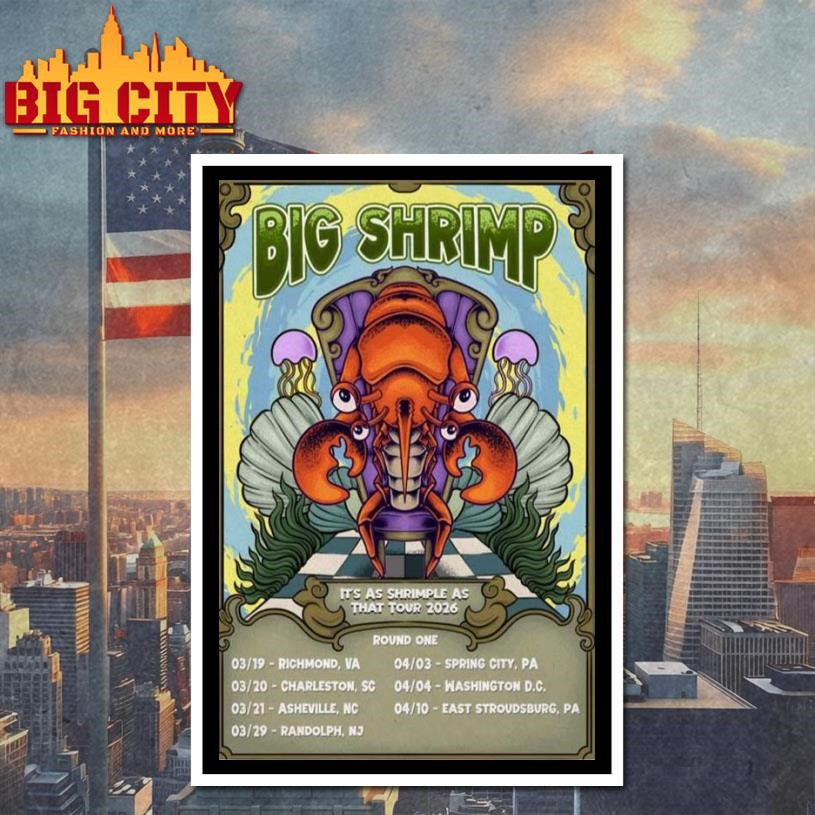 Big Shrimp It’s As Shrimple As That Tour 2026 Poster Shirt