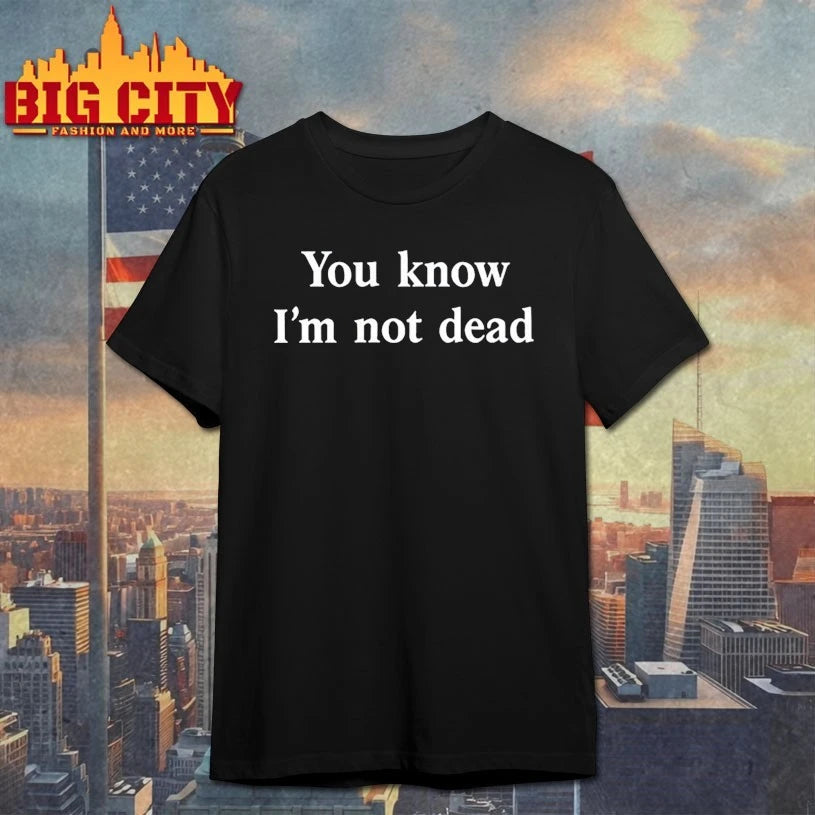 Billy Corgan You Know I’m Not Dead Shirt