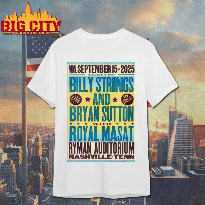 Billy Strings Bryan Sutton Royal Masat Ryman Auditorium in Nashville TN Sep 15 2025 Poster shirt