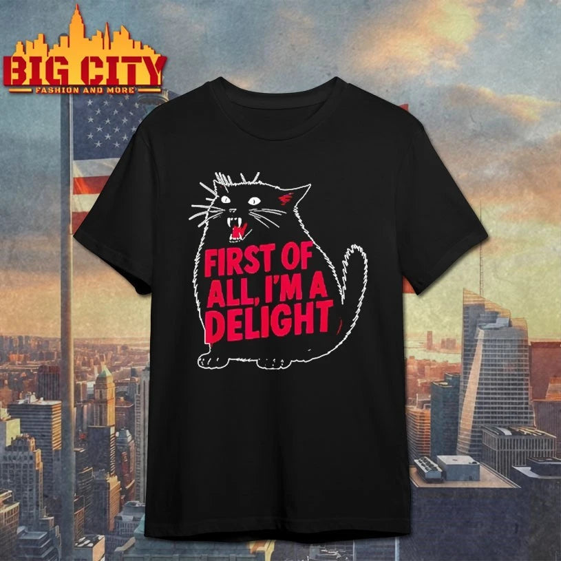 Black Cat First Of All I’m A Delight shirt