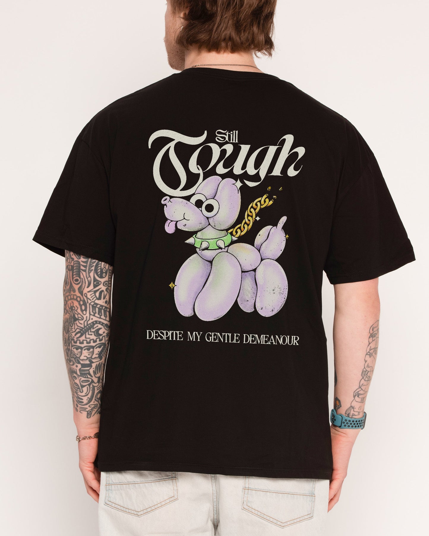 Still Tough Despite My Gentle Demeanour T-Shirt