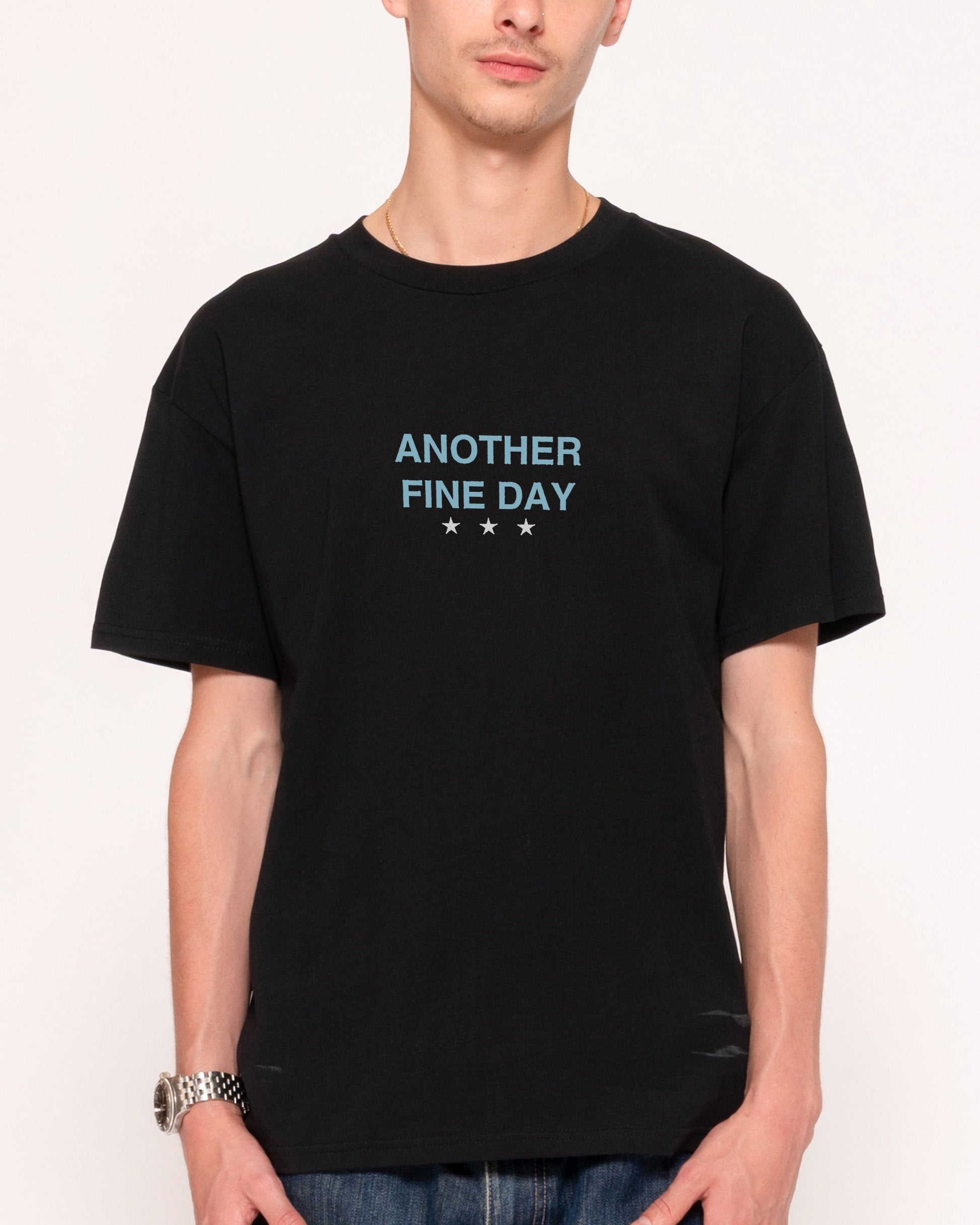 Another Fine Day Ruined T-Shirt