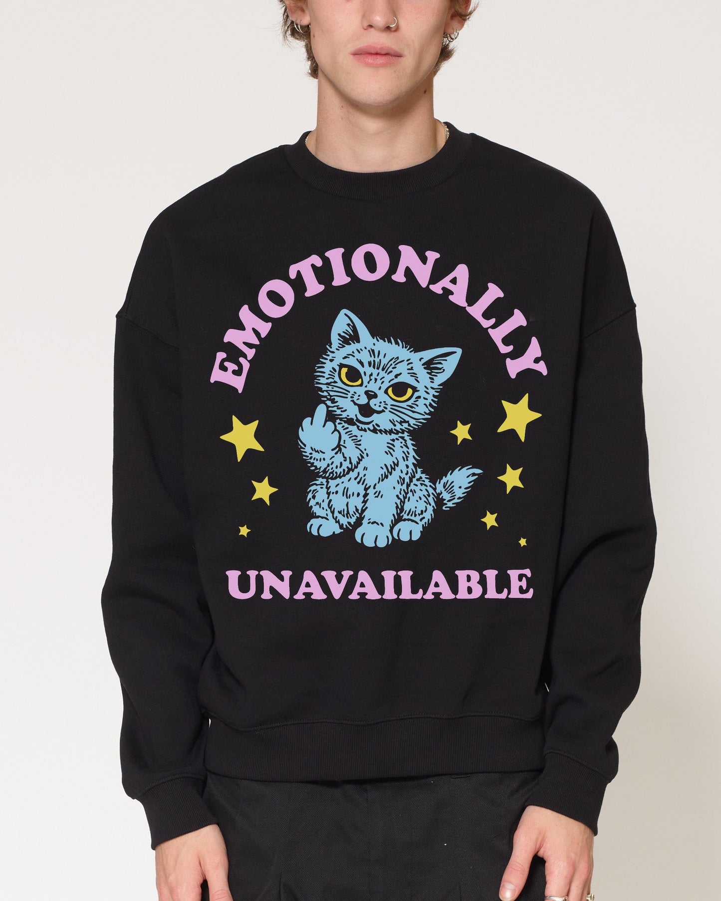 Emotionally Unavailable Cat Sweatshirt