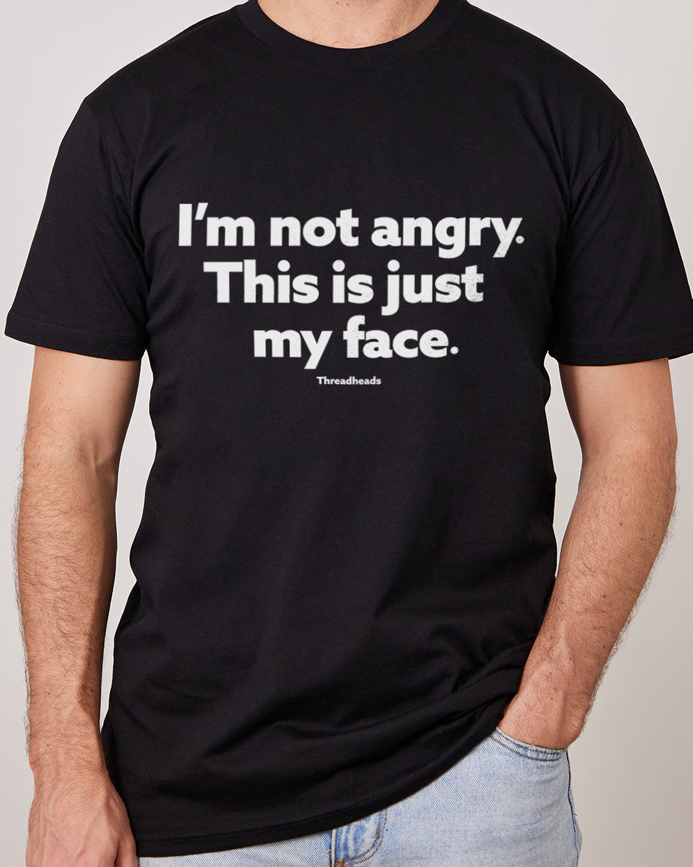 I'm Not Angry T-Shirt