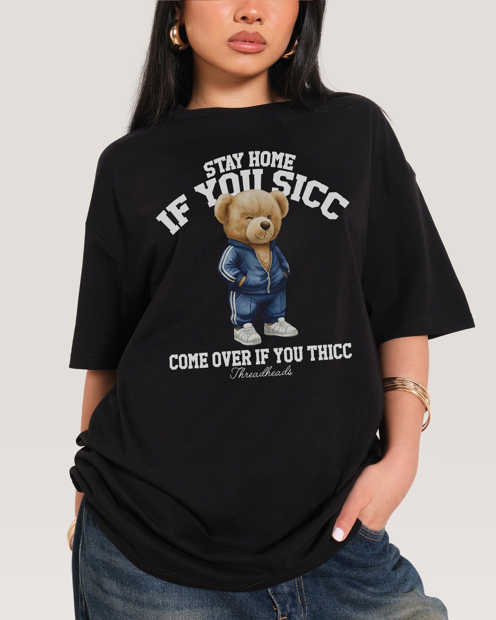 Stay Home if you Sicc T-Shirt