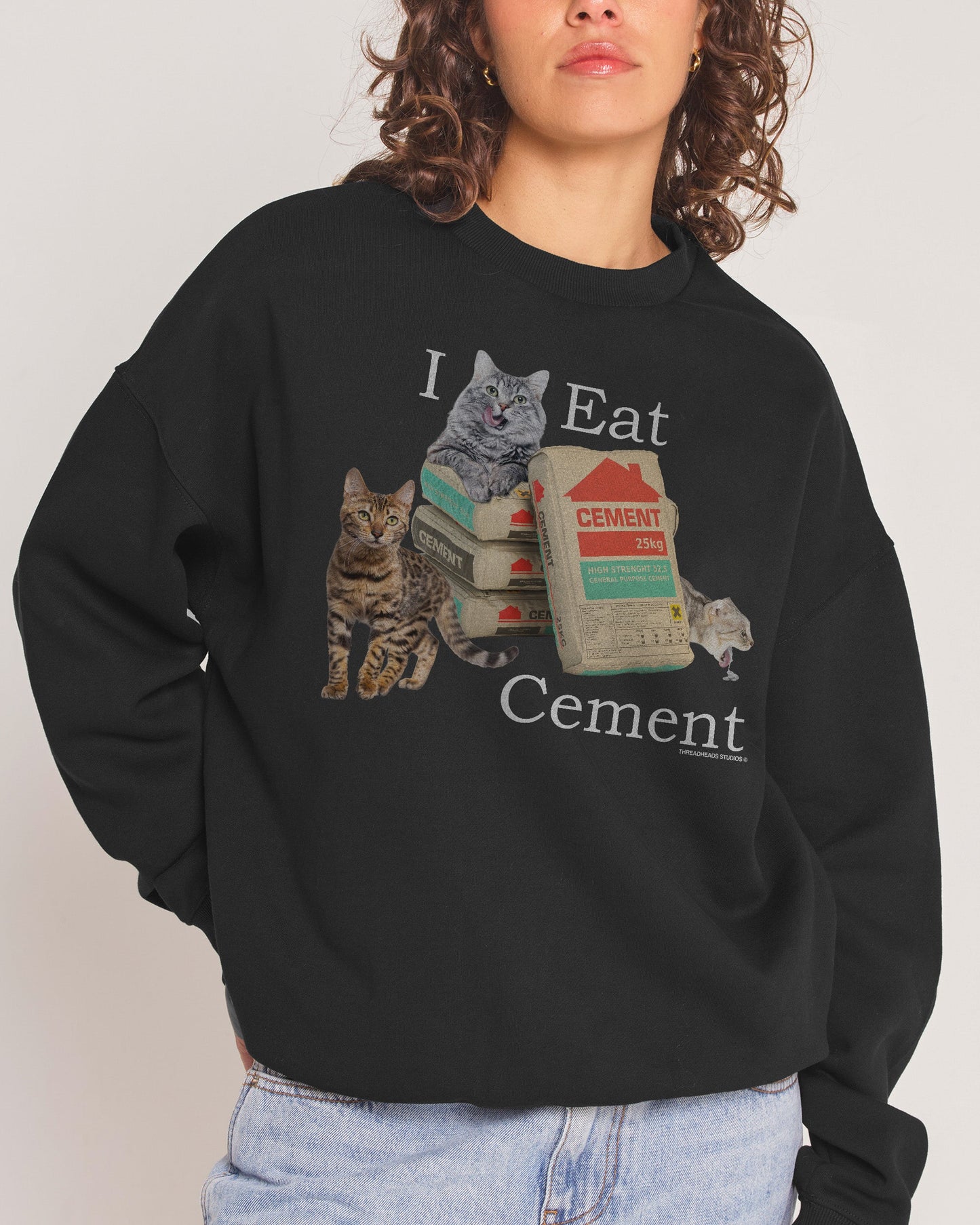 I Eat Cement Sweatshirt