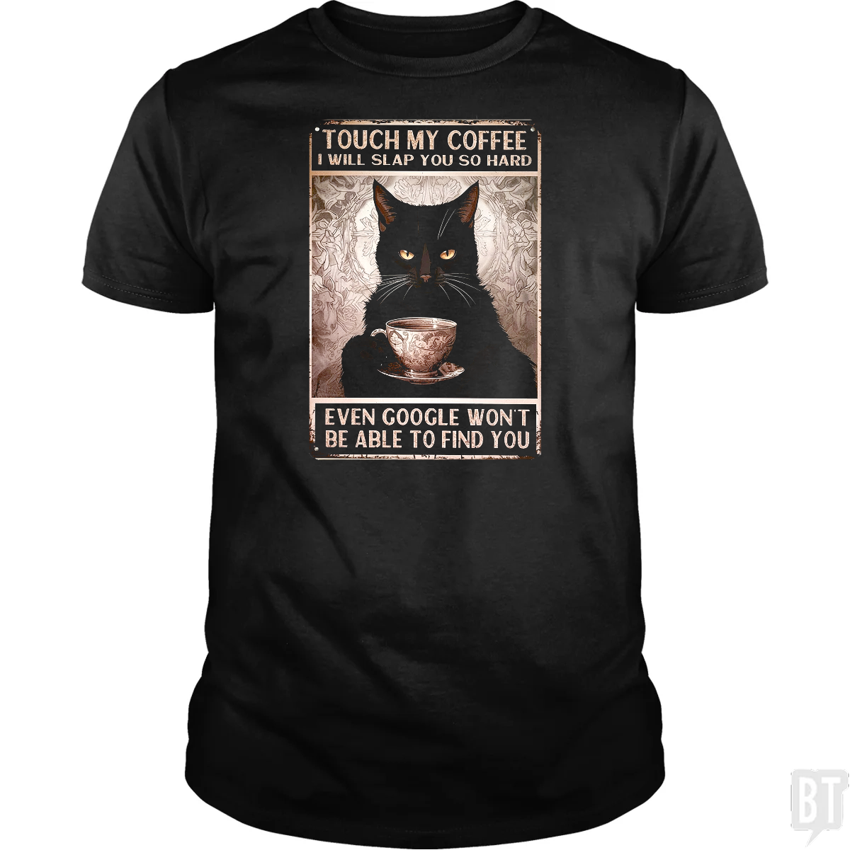 Touch My Coffee Cat (Custom)