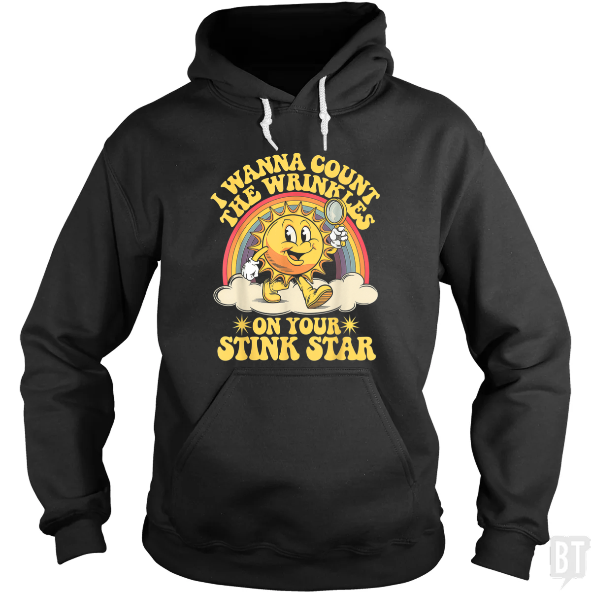 I Wanna Count the Wrinkles Hoodie