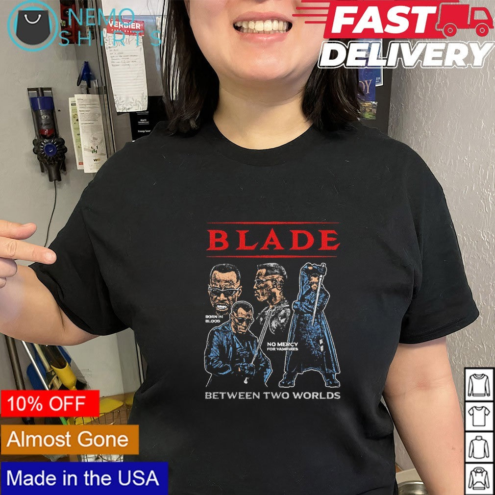 Blade between two worlds born in blood no mercy for vampires shirt