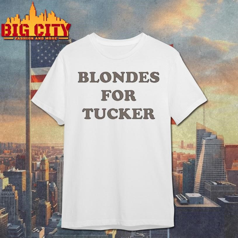Blondes For Tucker Shirt