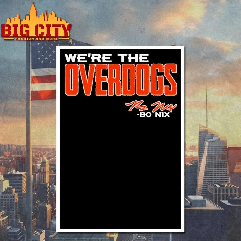 Bo Nix We’re The Overdogs shirt