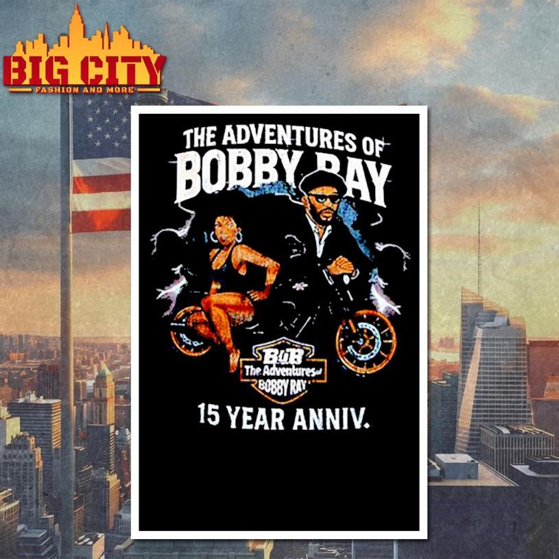 Bob The Adventures Of Bobby Ray 15 Year Anniversary Shirt