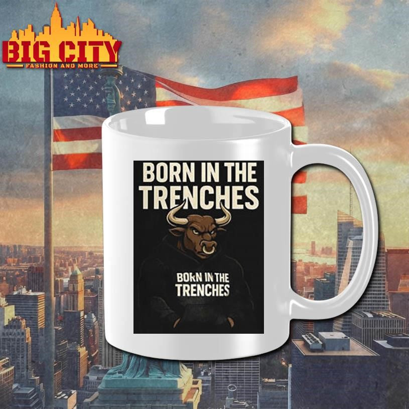 Born in the Trenches shirt