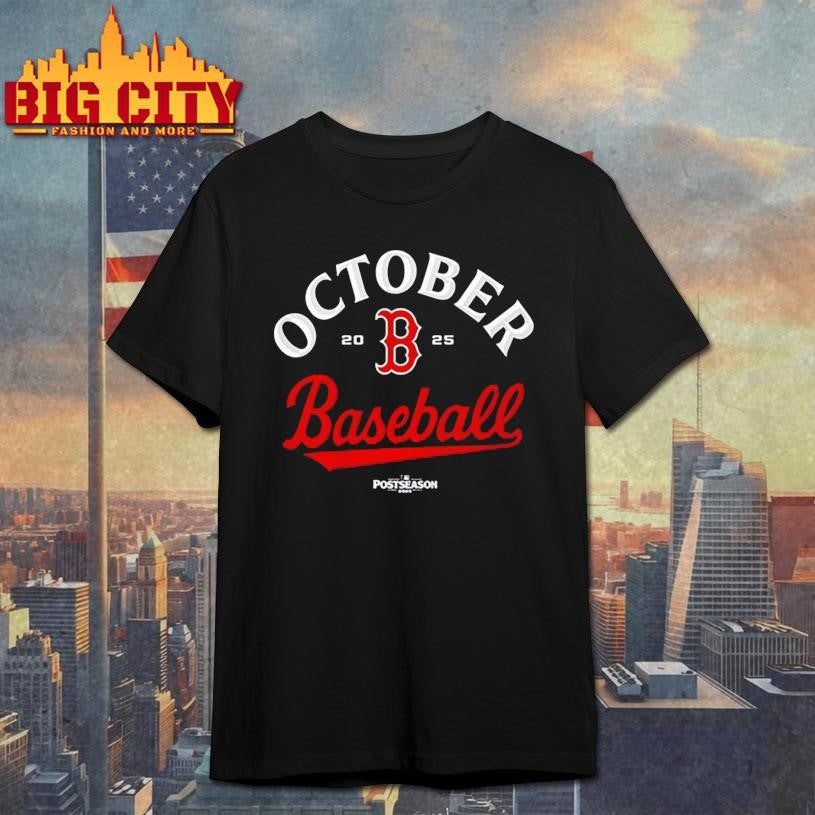 Boston Red Sox October Baseball Postseason 2025 Shirt