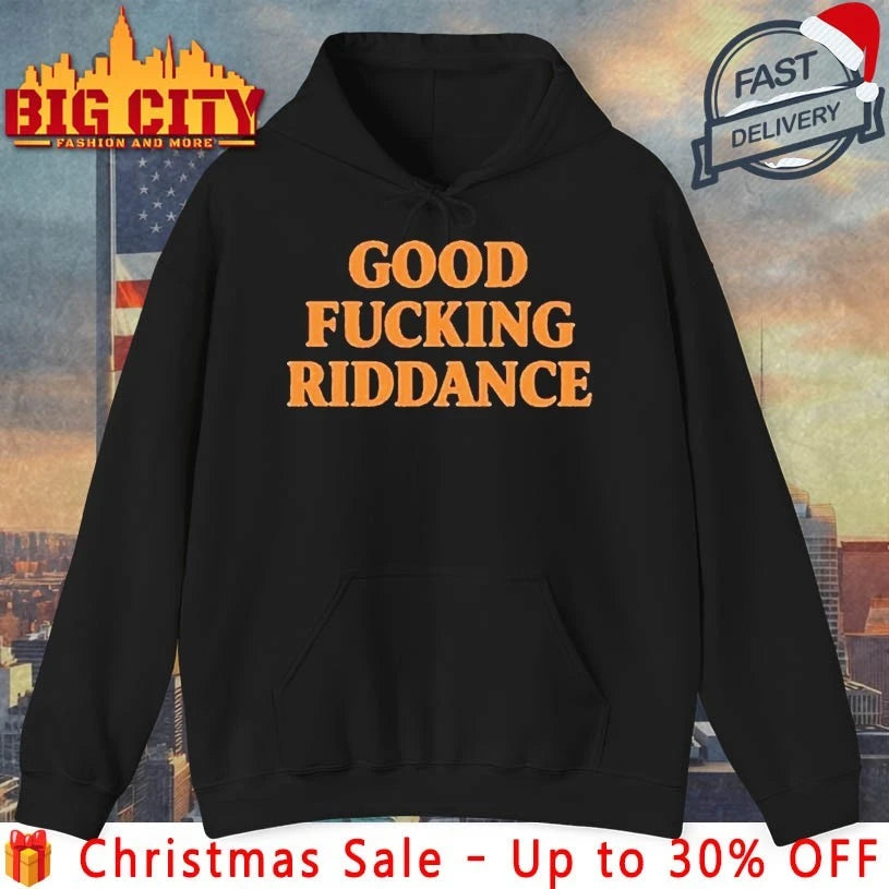 Brad Lander Good Fucking Riddance shirt