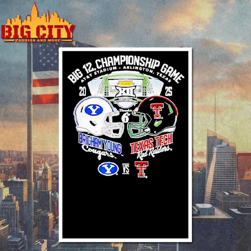 Brigham Young Cougars Vs Texas Tech Red Raiders Big 12 Championship Game 2025 Shirt