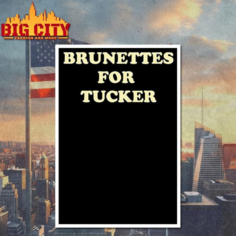 Brunettes For Tucker Shirt