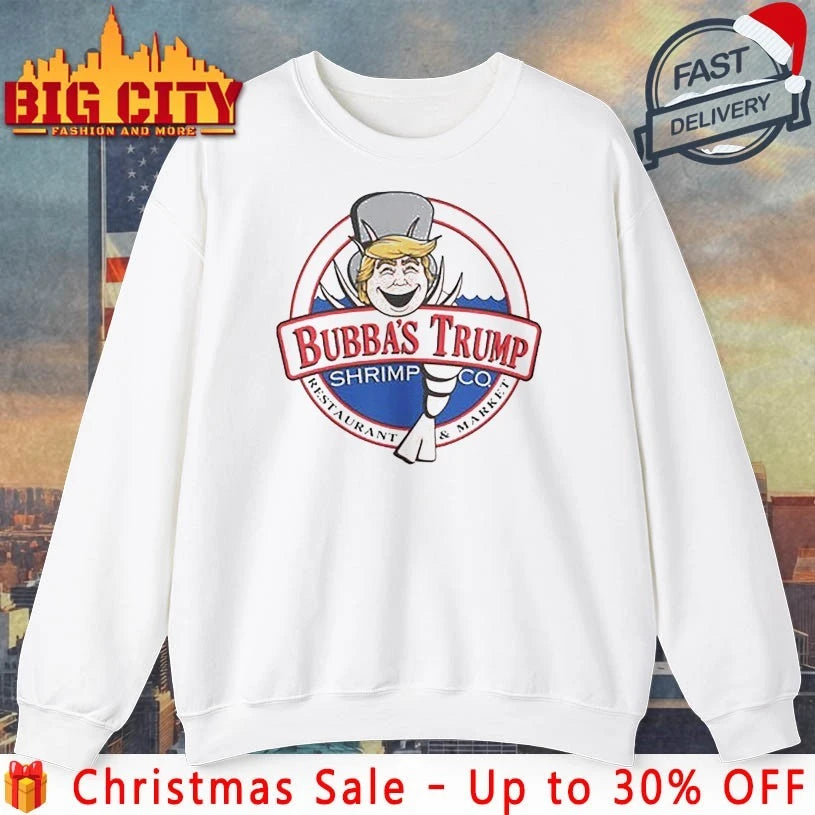 Bubba’s Trump Shrimp co Restaurant and Maket Shirt