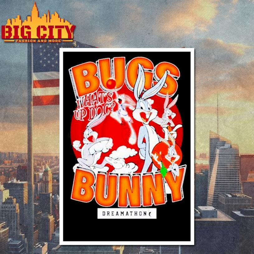 Bugs Bunny What’s Up Dog Dreamathon Shirt