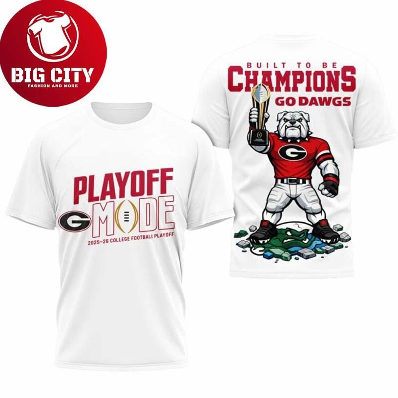 Bulldogs Built to Be Champions Go Dawgs Two Sided Shirt